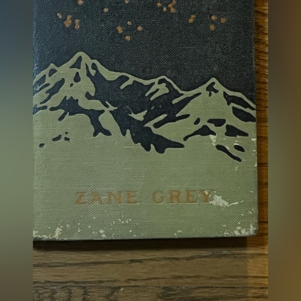 "The Light of Western Stars" by Zane Grey copyright 1914 Hardcover